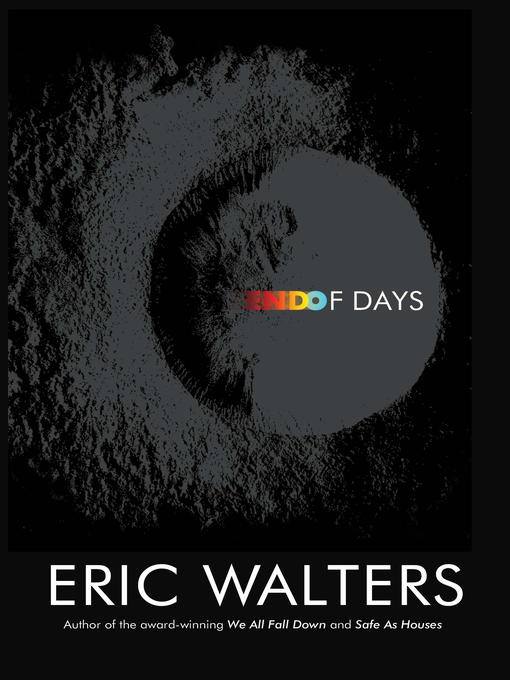 Title details for End of Days by Eric Walters - Available
